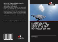 Buchcover von PROGETTAZIONE DI UN'ARCHITETTURA PER SISTEMI INFORMATIVI METEOROLOGICI MOBILI