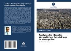 Buchcover von Analyse der illegalen körperlichen Entwicklung in Metropolen
