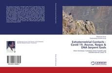 Buchcover von Extraterrestrial Contacts -Covid 19, Asuras, Nagas & DNA Serpent Gods