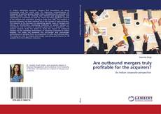 Copertina di Are outbound mergers truly profitable for the acquirers?