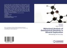 Copertina di Behavioral Analysis of Geochemical Elements in Mineral Exploration