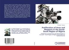 Buchcover von Proliferation of Arms and Weapons in the South-South Region of Nigeria