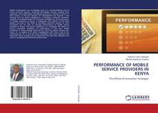 Copertina di PERFORMANCE OF MOBILE SERVICE PROVIDERS IN KENYA