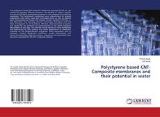 Buchcover von Polystyrene based CNT-Composite membranes and their potential in water