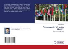Copertina di Foreign policy of major powers
