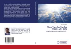 Copertina di Mass Transfer Studies Electrolytic Cells