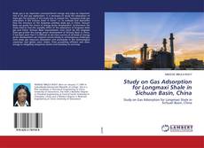 Buchcover von Study on Gas Adsorption for Longmaxi Shale in Sichuan Basin, China