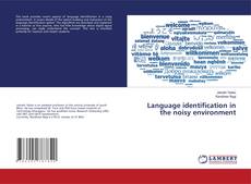Buchcover von Language identification in the noisy environment