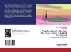 Copertina di Provide a Healthy Lifestyle for Employees in Industrial Companies