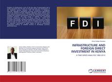 Copertina di INFRASTRUCTURE AND FOREIGN DIRECT INVESTMENT IN KENYA