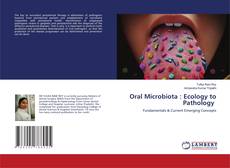 Bookcover of Oral Microbiota : Ecology to Pathology
