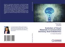 Обложка Evolution of Smart Materials In Conservative Dentistry And Endodontics