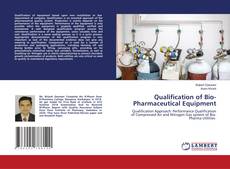 Bookcover of Qualification of Bio-Pharmaceutical Equipment