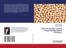 Copertina di Genetic Studies in Extra Large Seeded Kabuli Chickpea