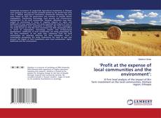 Copertina di 'Profit at the expense of local communities and the environment’: