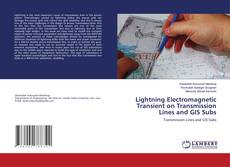 Copertina di Lightning Electromagnetic Transient on Transmission Lines and GIS Subs