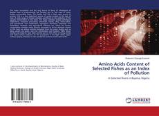 Buchcover von Amino Acids Content of Selected Fishes as an Index of Pollution