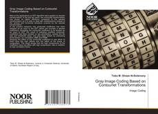 Bookcover of Gray Image Coding Based on Contourlet Transformations
