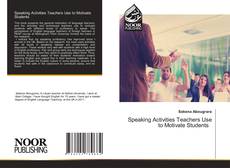 Portada del libro de Speaking Activities Teachers Use to Motivate Students