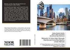 Buchcover von Behavior of Ultra High Strength Reinforced Concrete Beams Under Monoto
