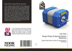 Copertina di Single Phase & Special Electric Machines