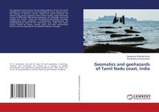 Copertina di Geomatics and geohazards of Tamil Nadu coast, India