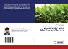 Copertina di Management of Major Foliar Diseases of Turmeric
