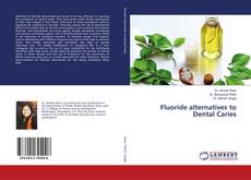 Copertina di Fluoride alternatives to Dental Caries