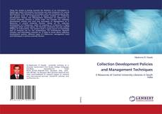 Copertina di Collection Development Policies and Management Techniques