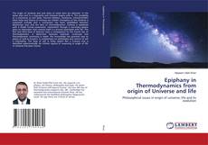 Copertina di Epiphany in Thermodynamics from origin of Universe and life
