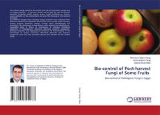 Copertina di Bio-control of Post-harvest Fungi of Some Fruits