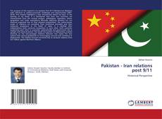 Copertina di Pakistan - Iran relations post 9/11