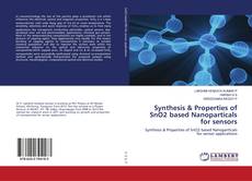 Copertina di Synthesis & Properties of SnO2 based Nanoparticals for sensors