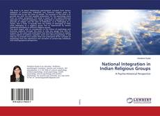 Copertina di National Integration in Indian Religious Groups