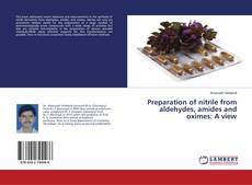 Copertina di Preparation of nitrile from aldehydes, amides and oximes: A view