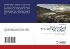 Copertina di Geotechnical and hydrogeological evaluation of a dumpsite