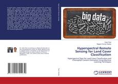 Copertina di Hyperspectral Remote Sensing for Land Cover Classification