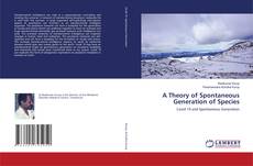 Copertina di A Theory of Spontaneous Generation of Species