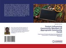 Copertina di Factors Influencing Community Members to Appropriate Community Forest