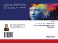 Copertina di The Cultural Revolutions from the beginning to the USA today