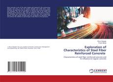 Copertina di Exploration of Characteristics of Steel Fiber Reinforced Concrete