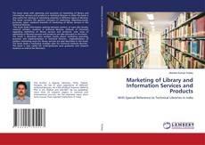 Copertina di Marketing of Library and Information Services and Products