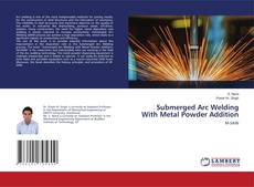 Copertina di Submerged Arc Welding With Metal Powder Addition