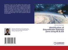 Copertina di Identification of Groundwater Potential Zone using RS & GIS