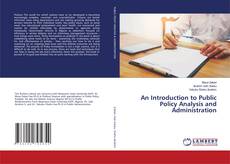 Copertina di An Introduction to Public Policy Analysis and Administration