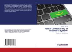 Copertina di Partial Controllability of Hyperbolic Systems