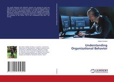 Copertina di Understanding Organizational Behavior