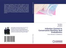 Copertina di Infection Control In Conservative Dentistry And Endodontics