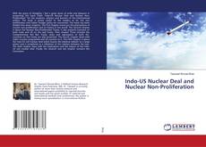 Bookcover of Indo-US Nuclear Deal and Nuclear Non-Proliferation