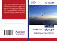 Copertina di Spor Örgütlerinde İç Müşteri Yaklaşımları